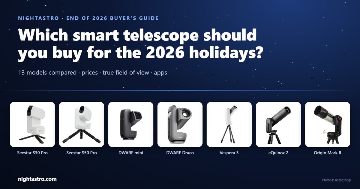 Which smart telescope to buy for the 2026 holidays – NightAstro
